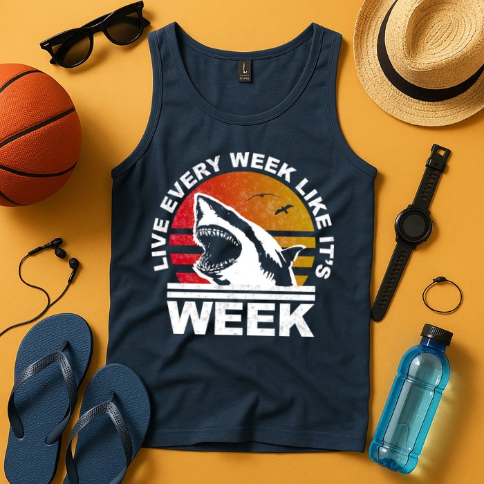 Live Every Week Like It's Shark Week Tank Top