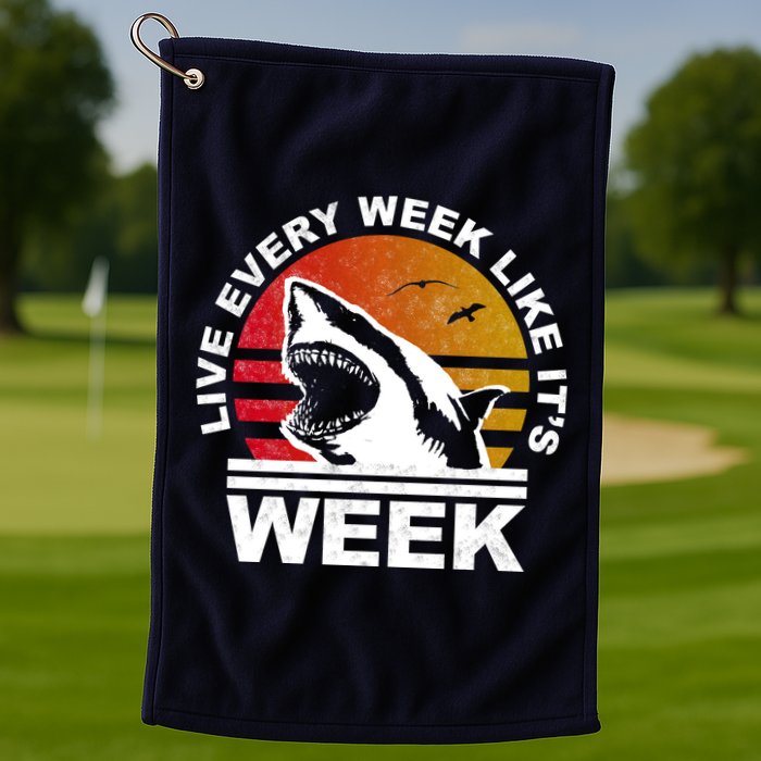 Live Every Week Like It's Shark Week Golf Towel