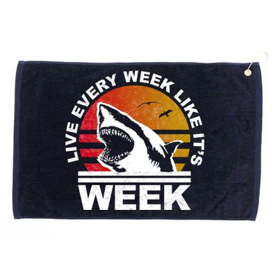 Live Every Week Like It's Shark Week Grommeted Golf Towel