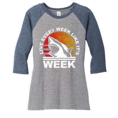 Live Every Week Like It's Shark Week Women's Tri-Blend 3/4-Sleeve Raglan Shirt