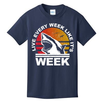 Live Every Week Like It's Shark Week Kids T-Shirt