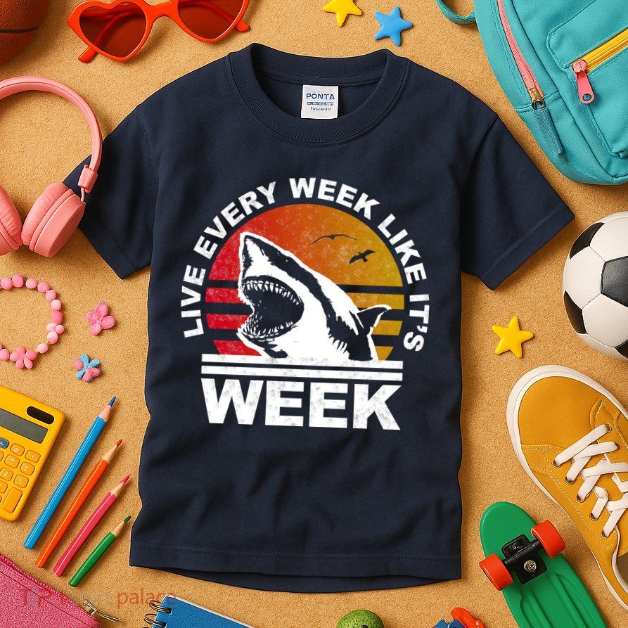 Live Every Week Like It's Shark Week Kids T-Shirt