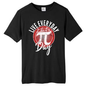 Live Everyday Like It's PI 3.14 Day Tall Fusion ChromaSoft Performance T-Shirt