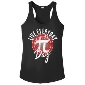 Live Everyday Like It's PI 3.14 Day Ladies PosiCharge Competitor Racerback Tank