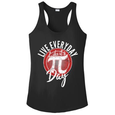 Live Everyday Like It's PI 3.14 Day Ladies PosiCharge Competitor Racerback Tank