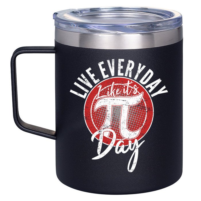 Live Everyday Like It's PI 3.14 Day 12oz Stainless Steel Coffee Mug