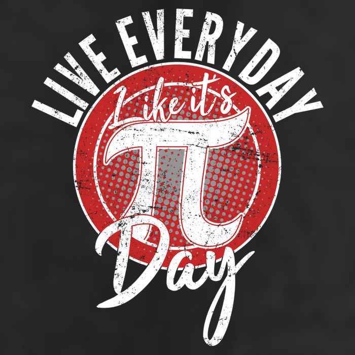 Live Everyday Like It's PI 3.14 Day Trucker Hat