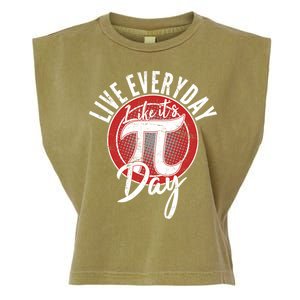 Live Everyday Like It's PI 3.14 Day Garment-Dyed Women's Muscle Tee