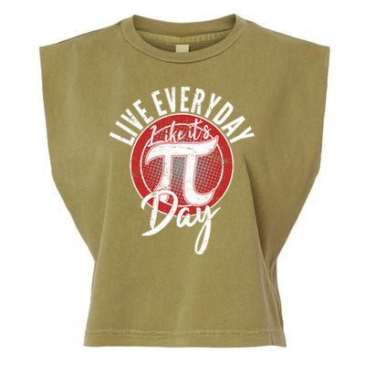 Live Everyday Like It's PI 3.14 Day Garment-Dyed Women's Muscle Tee