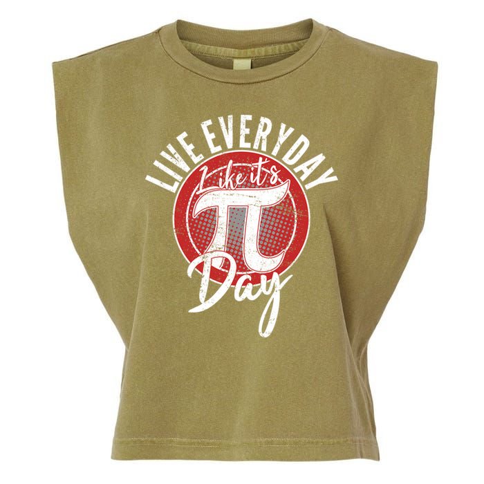 Live Everyday Like It's PI 3.14 Day Garment-Dyed Women's Muscle Tee