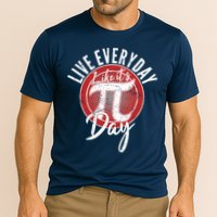 Live Everyday Like It's PI 3.14 Day Performance Shirt