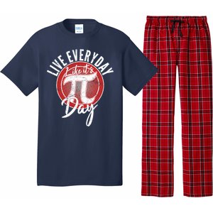 Live Everyday Like It's PI 3.14 Day Pajama Set