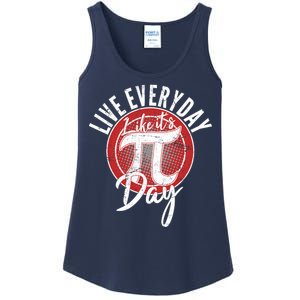 Live Everyday Like It's PI 3.14 Day Ladies Essential Tank