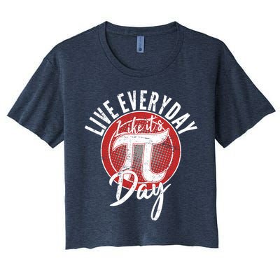 Live Everyday Like It's PI 3.14 Day Crop Top
