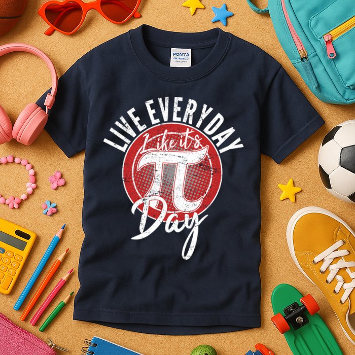 Live Everyday Like It's PI 3.14 Day Kids T-Shirt