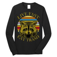 Live Fast Eat Trash Long Sleeve Shirt