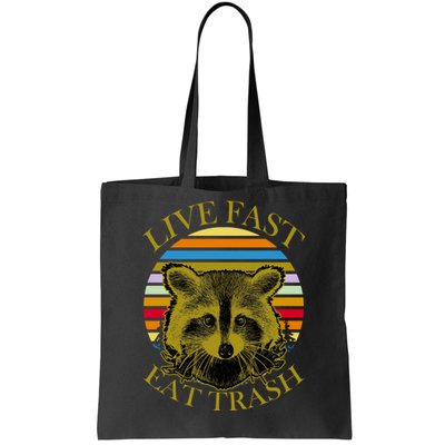 Live Fast Eat Trash Tote Bag