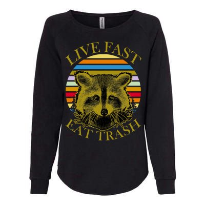 Live Fast Eat Trash Womens California Wash Sweatshirt