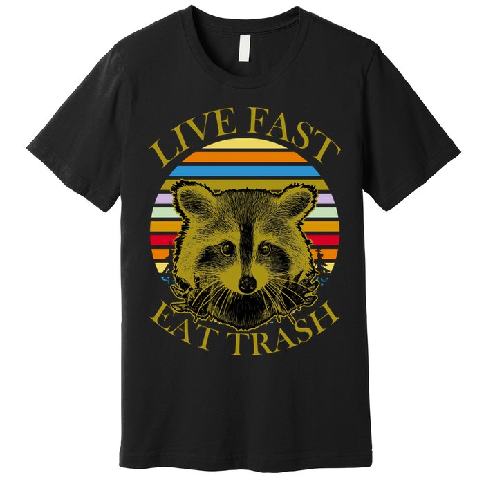 Live Fast Eat Trash Premium T-Shirt