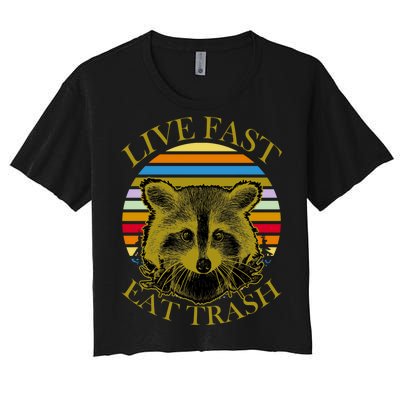 Live Fast Eat Trash Women's Crop Top Tee