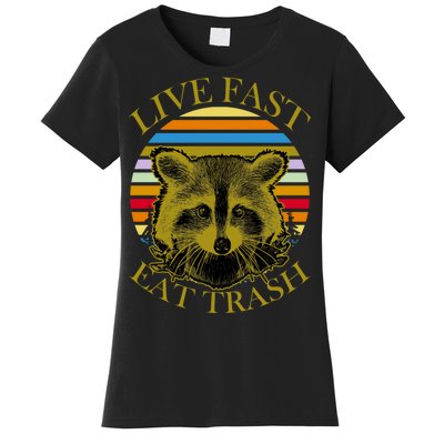 Live Fast Eat Trash Women's T-Shirt