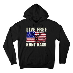 Live Free Hunt Hard Hoodie