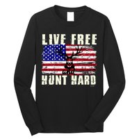 Live Free Hunt Hard Long Sleeve Shirt