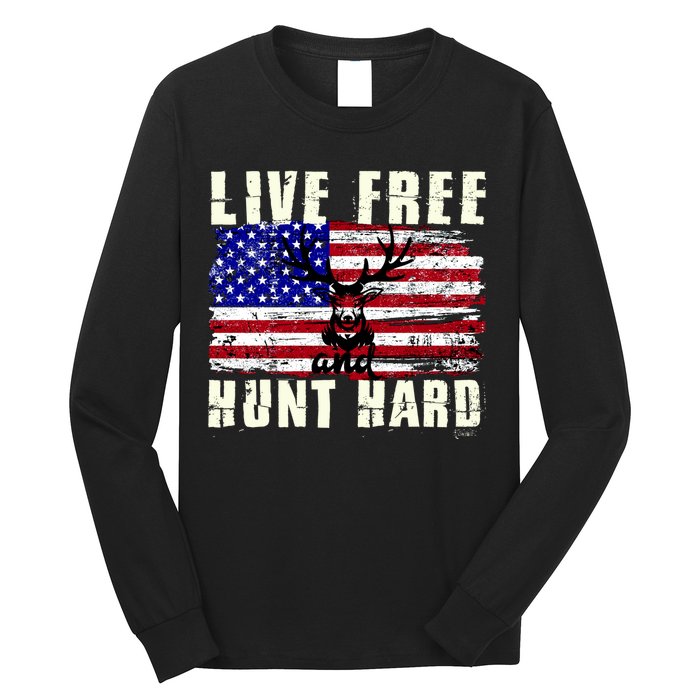 Live Free Hunt Hard Long Sleeve Shirt