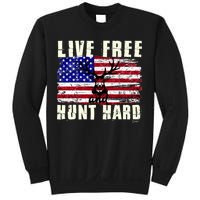 Live Free Hunt Hard Sweatshirt