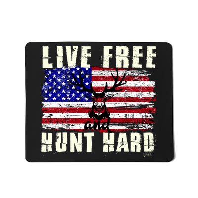 Live Free Hunt Hard Mousepad