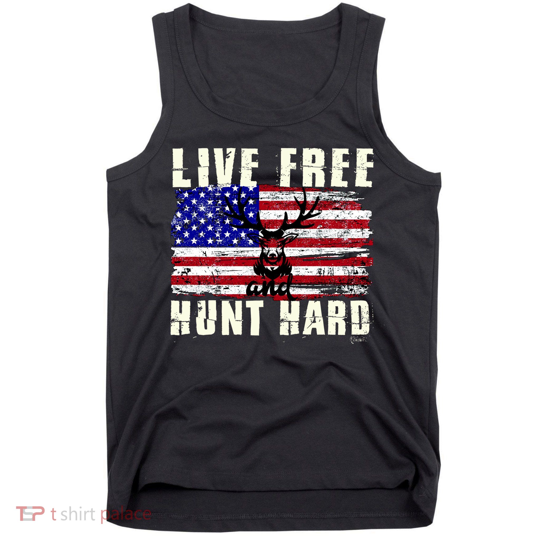 Live Free Hunt Hard Tank Top