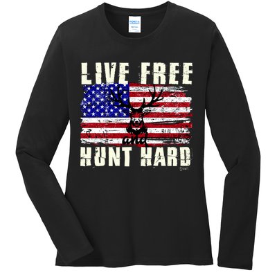 Live Free Hunt Hard Ladies Long Sleeve Shirt