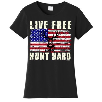 Live Free Hunt Hard Women's T-Shirt