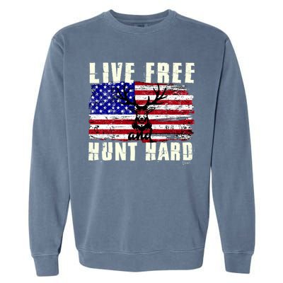 Live Free Hunt Hard Garment-Dyed Sweatshirt