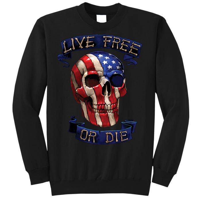 Live Free Or Die Patriot Skull USA Pride Tall Sweatshirt