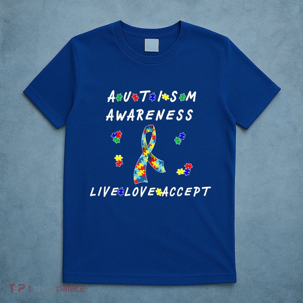 Live Love Accept Autism Puzzle Piece Ribbon T-Shirt