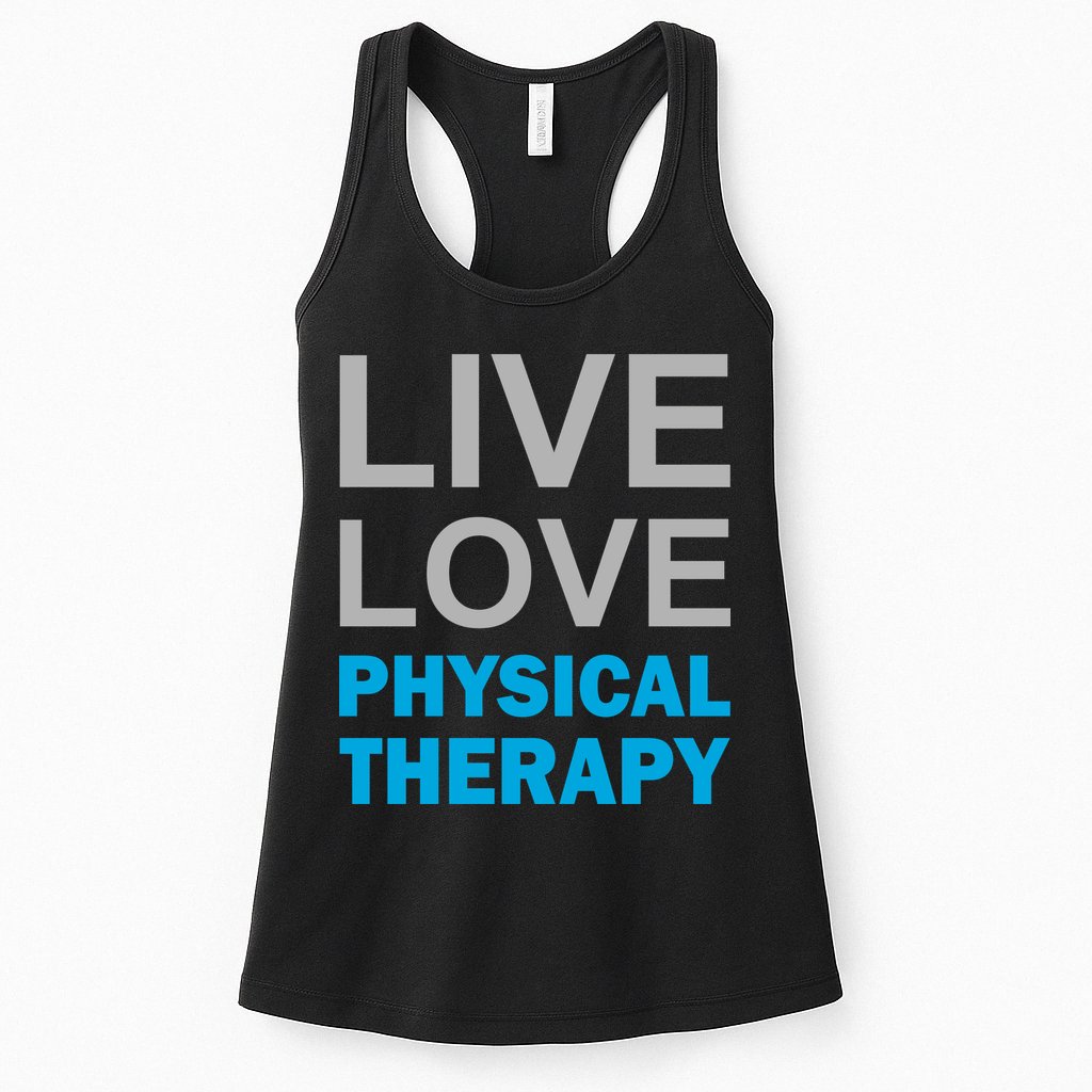 Live Love Physical Therapy Womens Tank Top