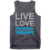 Live Love Physical Therapy Tank Top