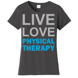 Live Love Physical Therapy Women's T-Shirt