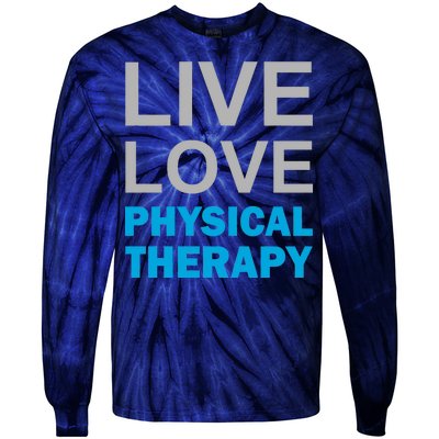 Live Love Physical Therapy Tie-Dye Long Sleeve Shirt