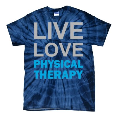 Live Love Physical Therapy Tie-Dye T-Shirt