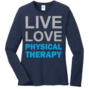 Live Love Physical Therapy Ladies Long Sleeve Shirt