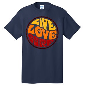 Live Love Surf Tall T-Shirt