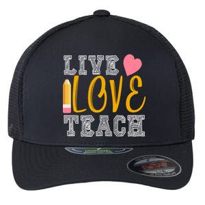 Live Love Teach Flexfit Unipanel Trucker Cap