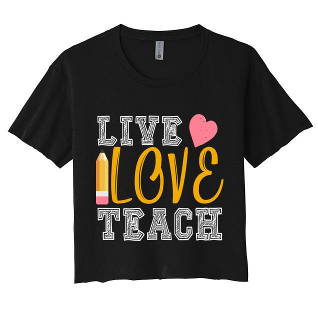 Live Love Teach Crop Top