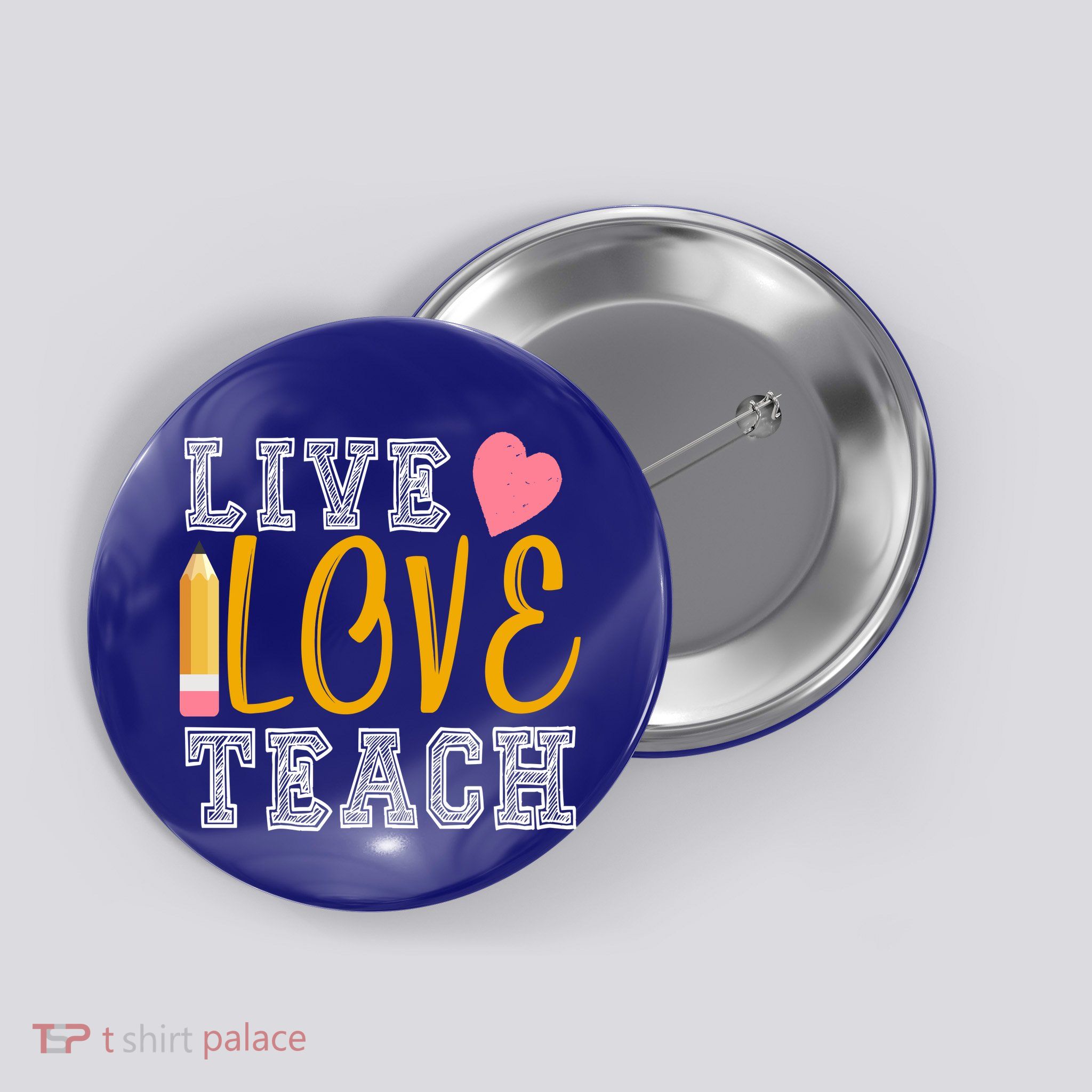 Live Love Teach Button