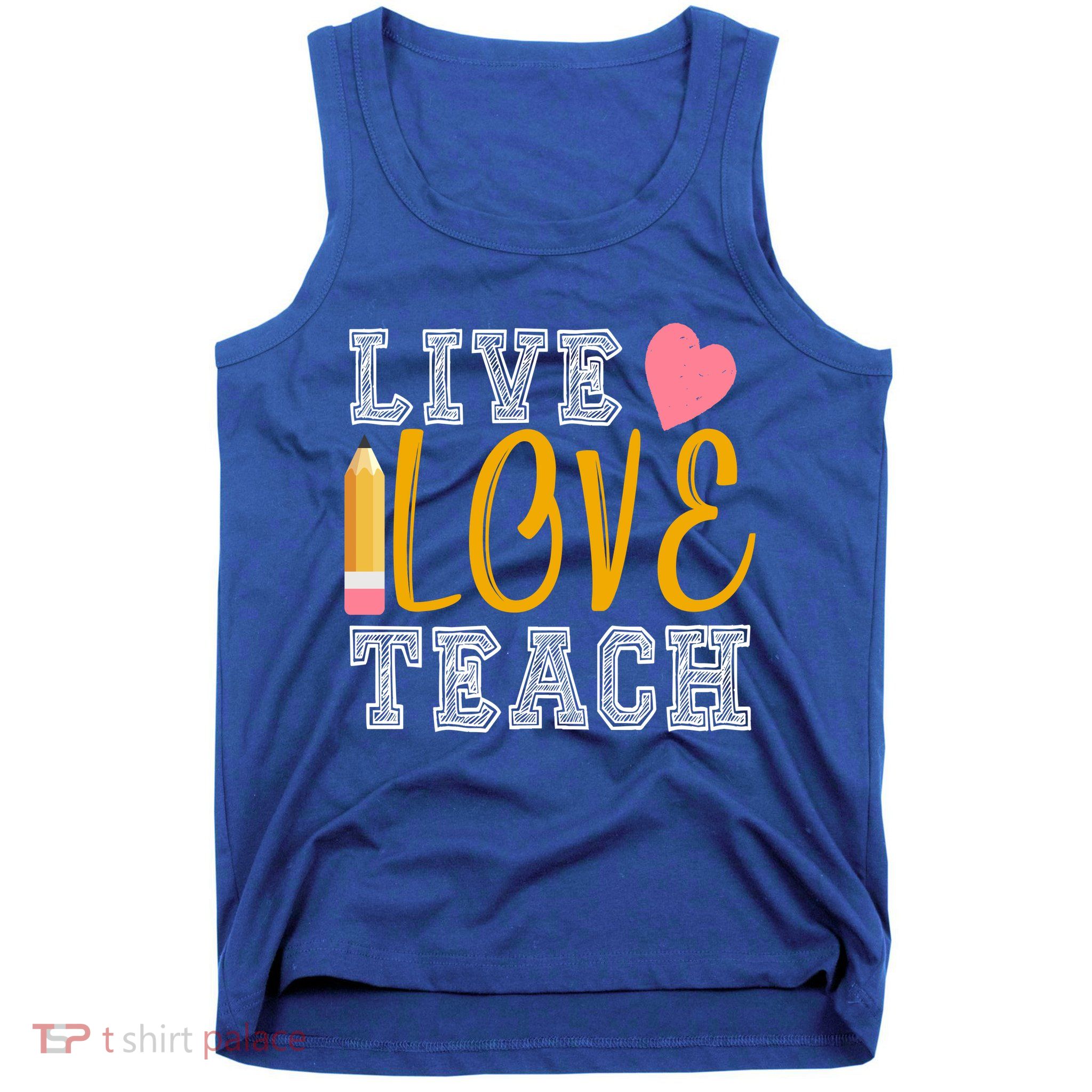Live Love Teach Tank Top