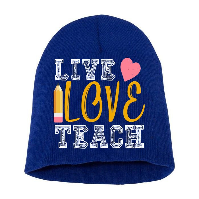 Live Love Teach Short Acrylic Beanie