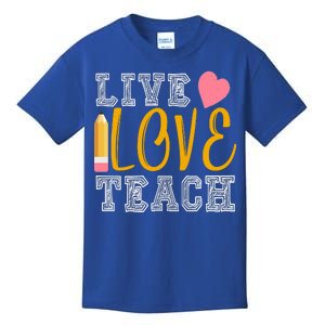 Live Love Teach Kids T-Shirt