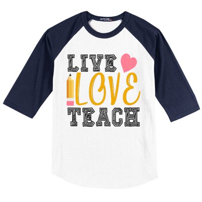 Live Love Teach Baseball Sleeve Shirt